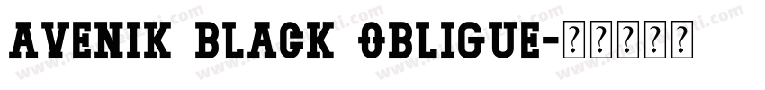 avenik black obligue字体转换